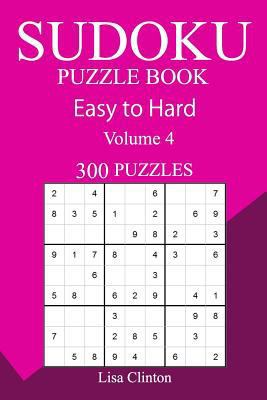 300 Easy to Hard Sudoku Puzzle Book 1717369286 Book Cover
