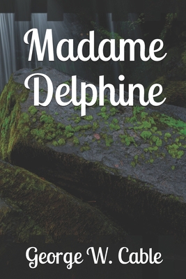 Madame Delphine B084QLD634 Book Cover