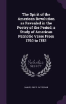 The Spirit of the American Revolution as Reveal... 1359639241 Book Cover