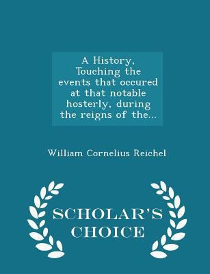 A History, Touching the Events That Occured at ... 1298410355 Book Cover