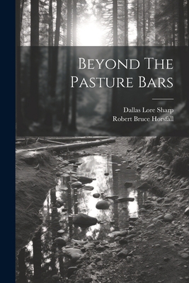 Beyond The Pasture Bars 1022388533 Book Cover