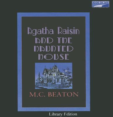 Agatha Raisin and the Haunted House 1415999961 Book Cover