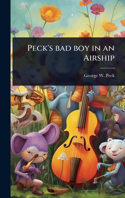 Peck's bad boy in an Airship 1024095916 Book Cover