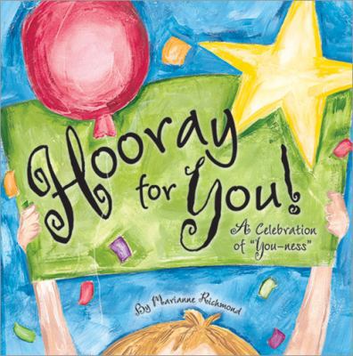 Hooray for You!: A Celebration of "You-Ness" 1934082082 Book Cover