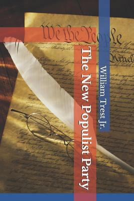 The New Populist Party 1795444622 Book Cover