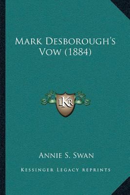 Mark Desborough's Vow (1884) 1166607771 Book Cover