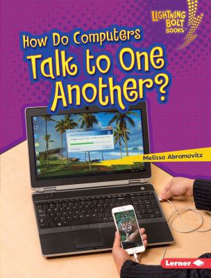 How Do Computers Talk to One Another? 1467780758 Book Cover