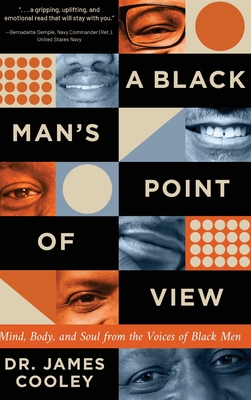 A Black Man's Point of View: Mind, Body, and So... B0C1TJ9N7G Book Cover
