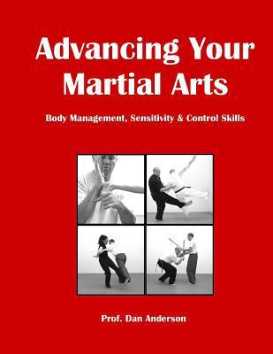 Advancing Your Martial Arts: Body Management, S... 150011880X Book Cover