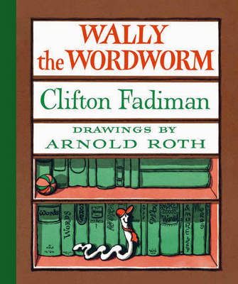 Wally the Wordworm 1567926576 Book Cover