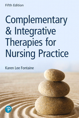 Complementary & Integrative Therapies for Nursi... 0134754069 Book Cover