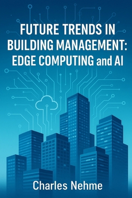 Future Trends in Building Management: Edge Comp... B0F9SSYH6B Book Cover
