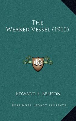 The Weaker Vessel (1913) 116434255X Book Cover