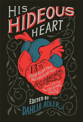 His Hideous Heart: 13 of Edgar Allan Poe's Most... 125030279X Book Cover