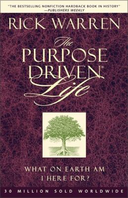 The Purpose Driven Life: What on Earth Am I Her... 0310276993 Book Cover