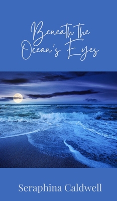Beneath the Ocean's Eyes 1805873849 Book Cover