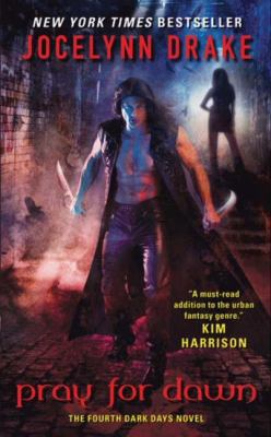 Pray for Dawn: The Fourth Dark Days Novel B0072AXWME Book Cover