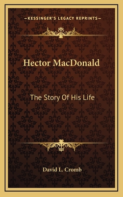 Hector MacDonald: The Story of His Life 1163353078 Book Cover