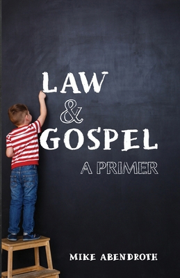 Law/Gospel: A Primer B0DR8WX25V Book Cover