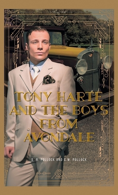 Tony Harte and The Boys From Avondale 1957895772 Book Cover