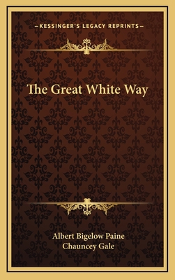 The Great White Way 1163222526 Book Cover