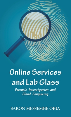 Online Services and Lab Glass: Forensic Investi... 9393499268 Book Cover