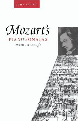 Mozart's Piano Sonatas: Contexts, Sources, Style 0521496314 Book Cover