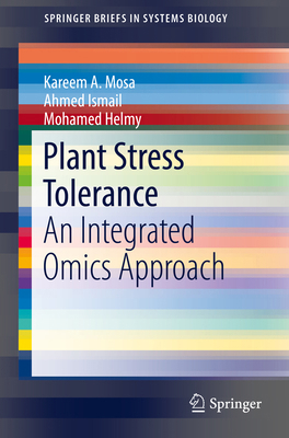 Plant Stress Tolerance: An Integrated Omics App... 3319593773 Book Cover