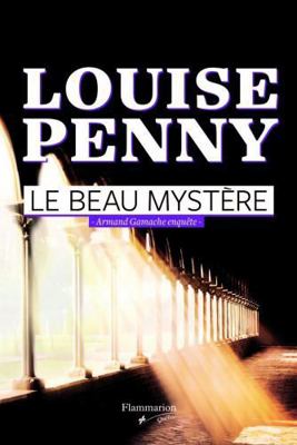 Beau Mystère OUISE PENNY [French] 289077550X Book Cover