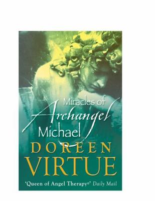 The Miracles of Archangel Michael 1401922066 Book Cover