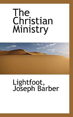 The Christian Ministry 1110345534 Book Cover