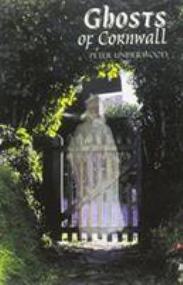 Ghosts of Cornwall 1899383107 Book Cover