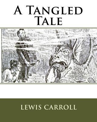 A Tangled Tale 1533551723 Book Cover