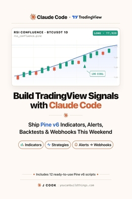 Build TradingView Signals with Claude Code: Shi... B0H2YWG4SK Book Cover