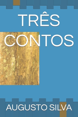 Três Contos [Portuguese] B0CC4DV2WF Book Cover