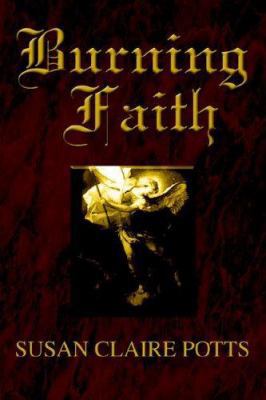 Burning Faith 0595373909 Book Cover