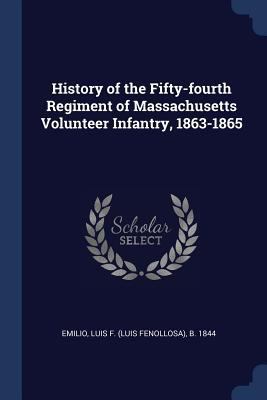 History of the Fifty-fourth Regiment of Massach... 1376674483 Book Cover
