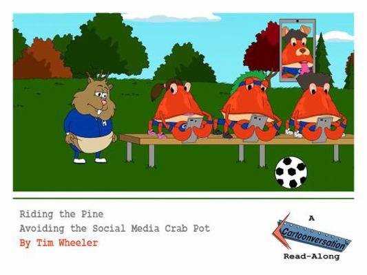Riding the Pine - Negative Social Media : A Cartoonversation Read-Along