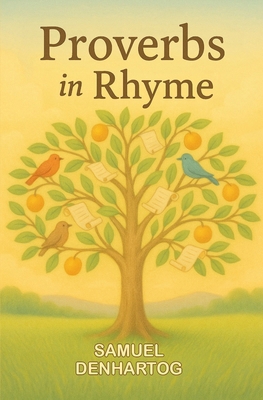 Proverbs in Rhyme B0FLWHFC4B Book Cover