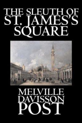 The Sleuth of St. James's Square by Melville Da... 1598184091 Book Cover