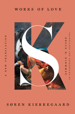 Works of Love: A New Translation 1324093676 Book Cover