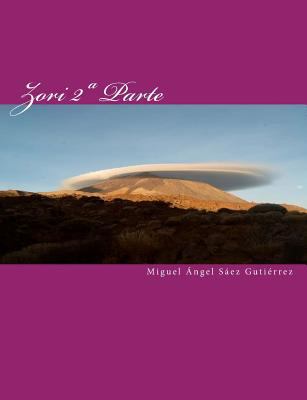 Zori 2a Parte [Spanish] 1449560628 Book Cover