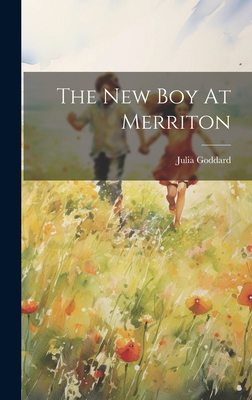 The New Boy At Merriton 1020624744 Book Cover