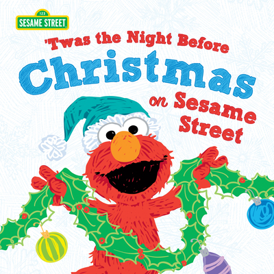 Twas the Night Before Christmas on Sesame Street 1492675393 Book Cover