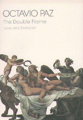 The Double Flame: Love and Eroticism 0151001030 Book Cover