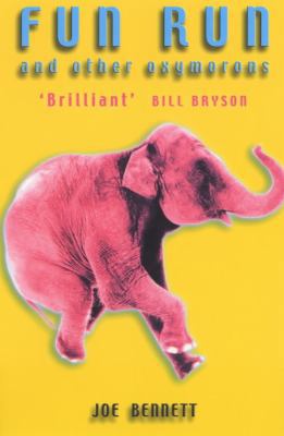 Fun Run and Other Oxymorons : Singular Reflecti... 0684861364 Book Cover