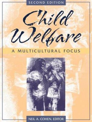 Child Welfare: A Multicultural Focus 0205298907 Book Cover