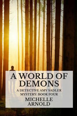 A World of Demons: A Detective Amy Sadler Myste... 1731101031 Book Cover