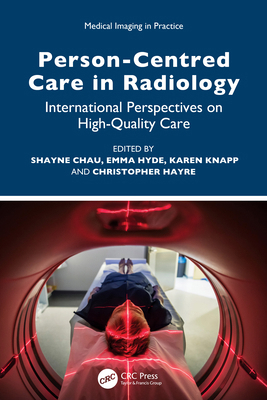 Person-Centred Care in Radiology: International... 1032304642 Book Cover