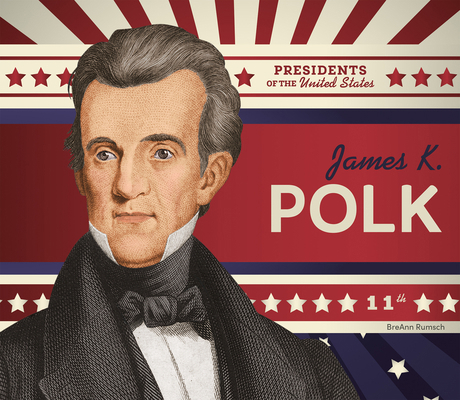 James K. Polk 1098294793 Book Cover